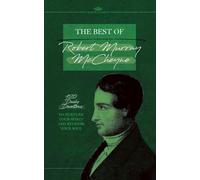 The Best of Robert Murray McCheyne: 120 Daily Devotions to Nurture Your Spirit and Refresh Your Soul