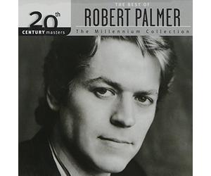 The Best of Robert Palmer: 20th Century Masters - The Millennium Collection by Robert Palmer (1999-11-09)