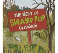 Various Artists - The Best of Swamp Pop Classics