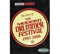 The Best Of The Modern Drummer Festival 1997-2006
