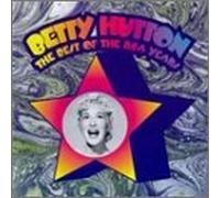 The Best of the RCA Years by Betty Hutton
