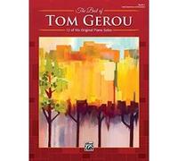 The Best of Tom Gerou, Bk 1: 12 of His Original Piano Solos - [Version Originale] Inconnu (Auteur)