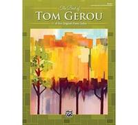 The Best of Tom Gerou, Bk 2: 11 of His Original Piano Solos - [Version Originale] Inconnu (Auteur)