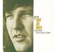 The best of Tony-Joe White featuring 'Polk Salad Annie' G