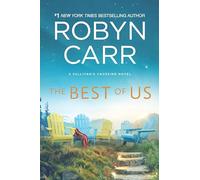 The Best of Us: A Sullivan’s Crossing novel and the inspiration for the hit Netflix show