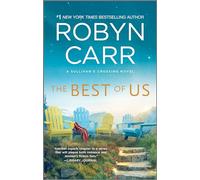 The Best of Us: A Sullivan’s crossing novel and the inspiration for the hit Netflix show