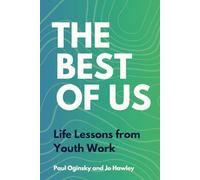 The Best of Us: Life Lessons from Youth Work