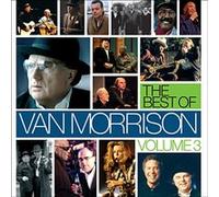 The Best Of Van Morrison, Volume 3