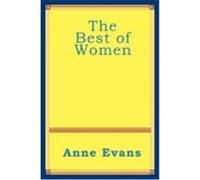 The Best of Women Evans, Anne (Auteur)