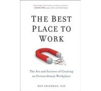 The Best Place to Work by Ron Friedman Paperback Book Inconnu (Auteur)