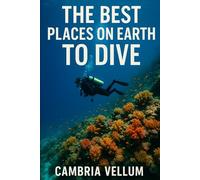 The Best Places on Earth to Dive