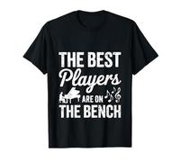 The Best Players Are On The Bench Édition Music Lovers T-Shirt