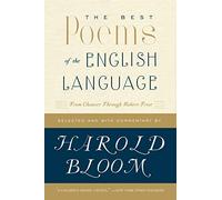 The Best Poems of the English Language: From Chaucer Through Robert Frost