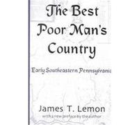 The Best Poor Man's Country James T. Lemon (Auteur)