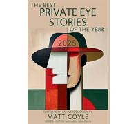 The Best Private Eye Stories of the Year 2025