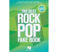 The Best Rock Pop Fake Book: Melody, Lyrics, Chords: For All "C" Instruments