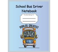 The Best School Bus Driver's Little Blue Book: Bus Driver Appreciation Gift