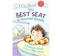 The Best Seat in Second Grade, I Can Read. Level 2 Katharine Kenah (Auteur)