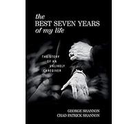 The Best Seven Years Of My Life