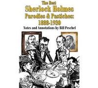 The Best Sherlock Holmes Parodies and Pastiches 18881930 - Bill Peschel - Peschel Press - Livre en Anglais Bill PeschelBill Peschel (Auteur)