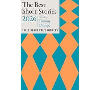 The Best Short Stories 2026: The O. Henry Prize Stories