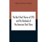 The Best Short Stories Of 1915 And The Yearbook Of The American Short Story