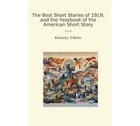 The Best Short Stories of 1919, and the Yearbook of the American Short Story (Classic Books)