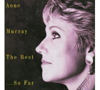 The Best ...So Far by Anne Murray [Audio CD] NEUF