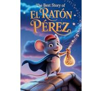 The Best Story Of El Ratón Pérez