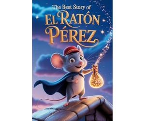 The Best Story Of El Ratón Pérez