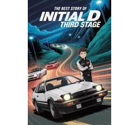 The Best Story Of INITIAL D THIRD STAGE