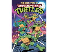 The Best Story Of TEENAGE MUTANT NINJA TURTLES