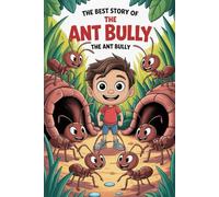 The Best Story of THE ANT BULLY