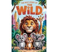 The Best Story Of THE WILD