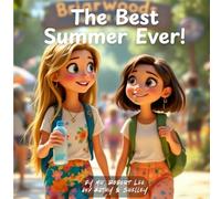 The Best Summer Ever!: The Adventures of Kathy and Shelley