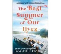 The Best Summer of Our Lives by Rachel Hauck Rachel Hauck (Auteur)
