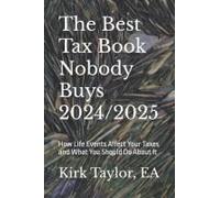 The Best Tax Book Nobody Buys 2024/2025