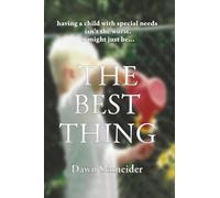 The Best Thing: having a child with special needs isn't the worst. it might just be -