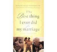 The Best Thing I Ever Did for My Marriage Connie Grigsby, Nancy Cobb (Auteur)