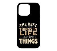 The Best Things in Life are Not Things Grateful Mindset Coque pour iPhone 15 Pro Max