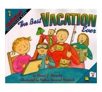 The Best Vacation Ever by Stuart J Murphy & Illustrated by Nadine Bernard Westcott Stuart J. Murphy (Auteur)