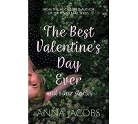 The Best Valentine's Day Ever And Other Stories