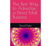 The Best Way to Advertise a Direct Mail Business