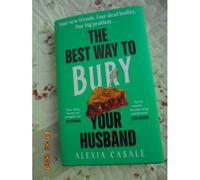 Alexia Casale – The Best Way to Bury Your Husband – Relié – en anglais