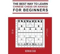 Le meilleur moyen d'apprendre le XiangQi pour débutants