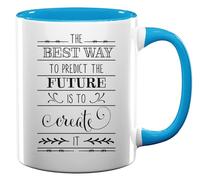 The Best Way to Preditct The Future is to Create It Tasse en céramique Bleu clair