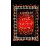 The Best Way to the Thrice Tenth Kingdom