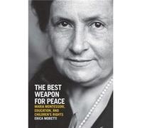 The Best Weapon for Peace - Erica Moretti - University of Wisconsin Press - Livre en Anglais - Hardback Erica MorettiErica Moretti (Auteur)