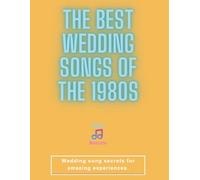 The Best Wedding Songs of the 1980s: Timeless ’80s Tracks for Modern Weddings