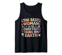 The Best Woman is The Sweetest Thing on Earth - Débardeur
